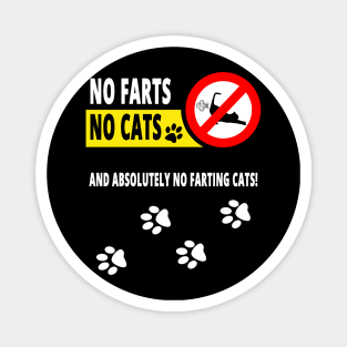 No Farts No Cats and Absolutely no Farting Cats! Magnet